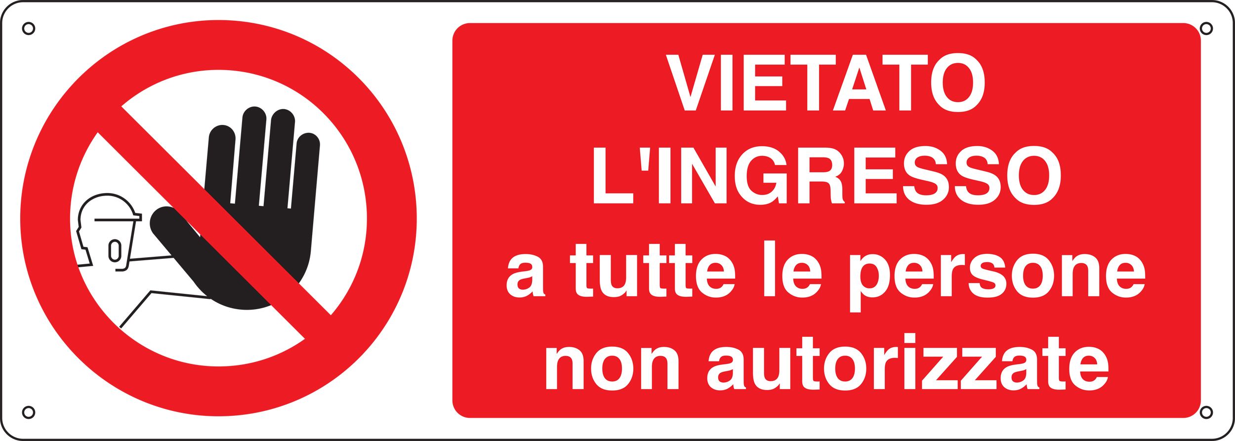 Cartelli Segnalatori 1809K vietato ingresso tutte persone non autorizz