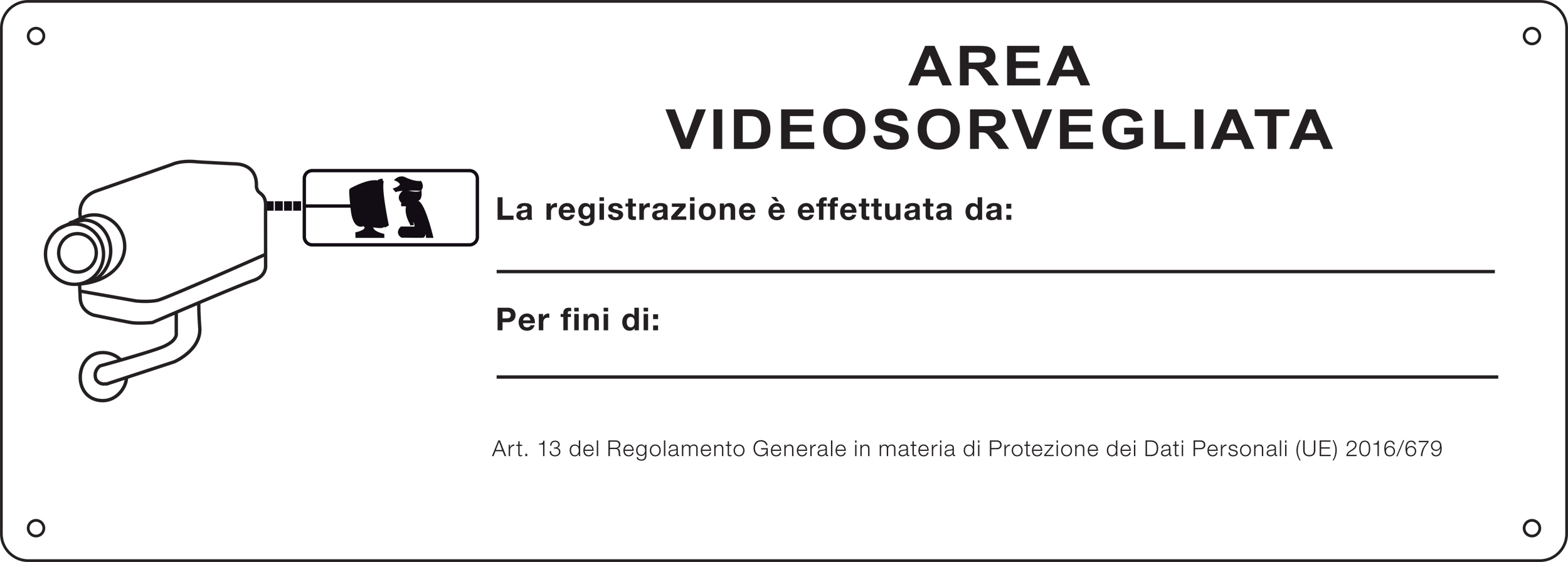 Cartelli Segnalatori 21388 area videosorvegliata D.LGS. n.101…