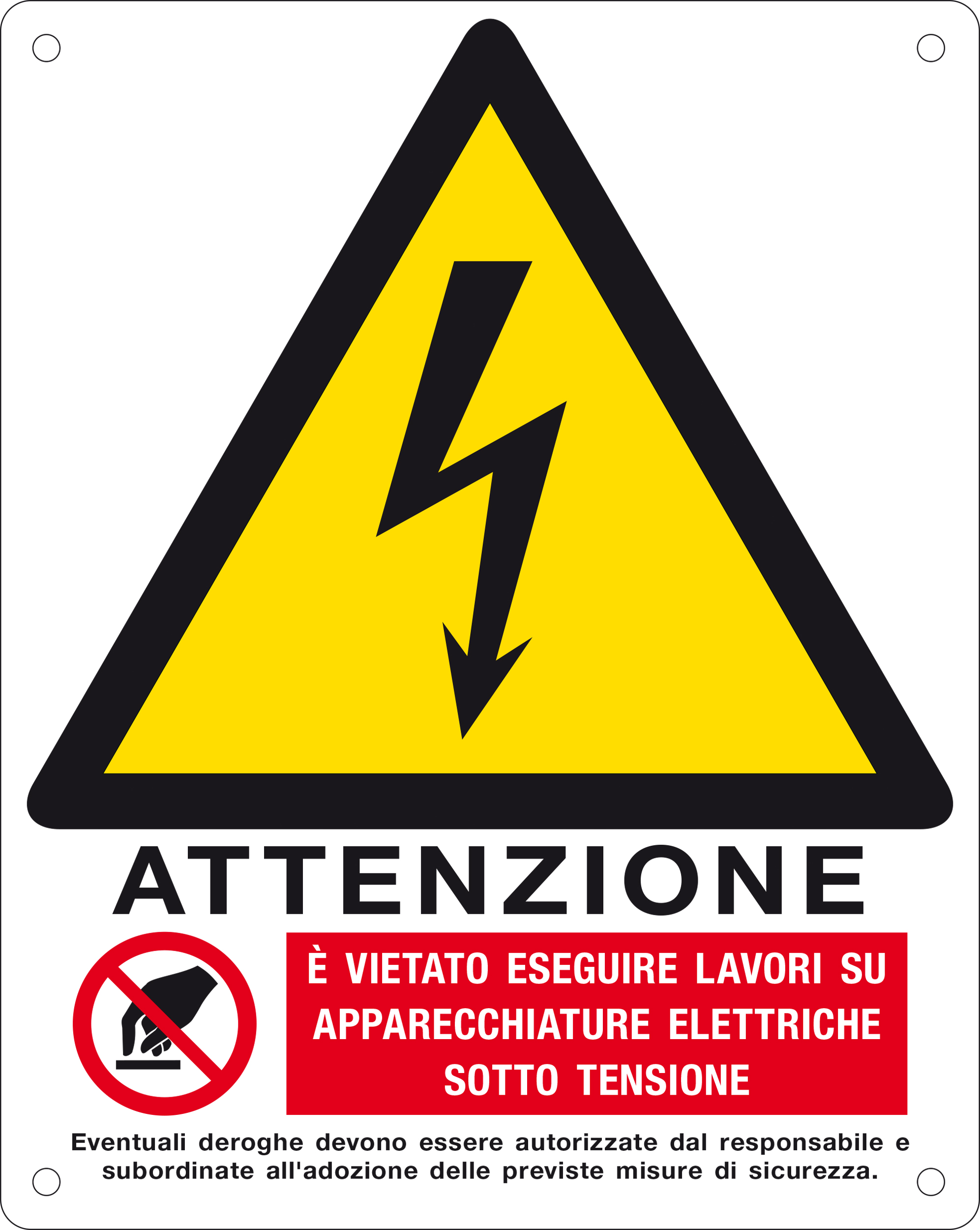Cartelli Segnalatori E440701K Pericolo attenzione vietato eseguire lavori